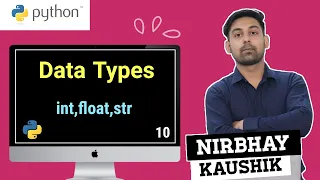 Data Types In Python Built-in Data Types Types Of Data Types Explain In Hindi By Nirbhay