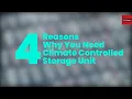 4 Reasons Why You Need Climate Controlled Storage Unit