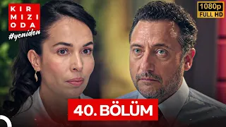 Kırmızı Oda 40. Bölüm (İyileştirilmiş Görüntü)