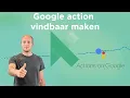 Implicit Invocation Hoe Je Jouw Google Action Vindbaar Maakt