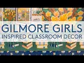 Gilmore Girls Inspired Classroom Decor Theme