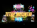 Download Lagu TETAP MENCINTAI - ADINDA RAHMA | KARAOKE VERSION | LIVE GAMON FUN FEST VOL.3