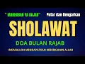 Lagu Doa Bulan Rajab 🌙 Dzikir Malam \u0026 Ketenangan Hati | Live Streaming