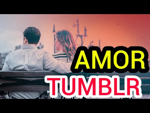 Download MP3 DECLARAÇÃO DE AMOR/ Meu Amor Tumblr