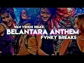 Download Lagu PARTY 2023!!! DJ BELANTARA ANTHEM - FVNKY BREAKS ( WAN VENOX REMIX) NEW