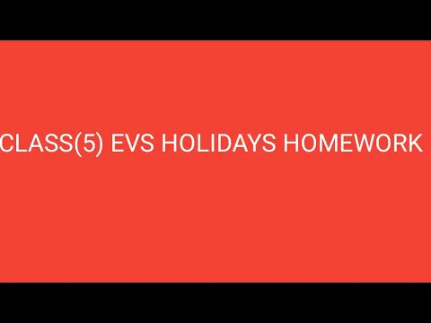 Download MP3 Class (5th evs) holiday homework by sumitra Mm