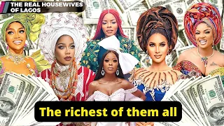 the richest real housewives of lagos number 1 would surprise you must watch