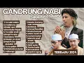 Download Lagu GANDRUNG NABI TERBARU 2024 MERDU || FULL ALBUM HADROH GANDRUNG NABI