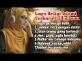 Lagu Lagu religi islami terbaru menenangkan hati full album ~ Hati yang ingin kembali