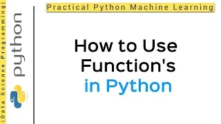 Python 3 Programming Tutorial for Functions P 1 How To Use Functions In Python