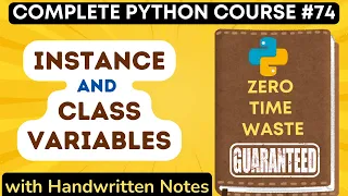 Instance Variables and Class Variables in Python with Notes Python Tutorial -