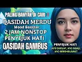 Download Lagu PALING BANYAK DI CARI 2025 || QOSIDAH MERDUU || KOLEKSI SPESIAL MUSIK GAMBUS || ENAK DI DENGAR 