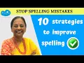 10 Superb Strategies to Improve Spelling Stop Spelling with Ease