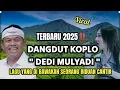 Download Lagu 🔴DANGDUT KOPLO TERBARU 2025‼️ DEDI MULYADI (KDM) TERBARU 2025 LAGU YANG DI BAWAKAN SEORANG BIDUAN