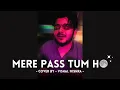 Download Lagu Mere Paas Tum Ho Cover by - Vishal Mishra
