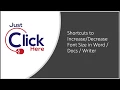 Shortcuts to Increase and Decrease Font Size in Word Docs or Writer