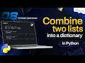 How to Combine Two Lists into a Dictionary in Python Python Programming