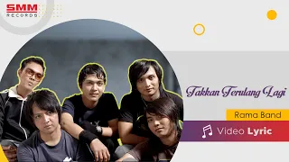 rama takkan terulang lagi official lyric 