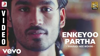yaaradi nee mohini enkeyoo partha video dhanush nayanthara yuvanshankar raja udit narayan