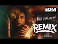 Lagu Tere Ishk Mein remix| DJ | EDM |  Dhanush, Kriti S | AR Rahman, Arijit Singh, Irshad K | Aanand LR