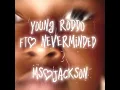 Young Roddo ft. NeverMinded - Ms.Jackson (Remix) (SENSORED!!!)
