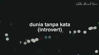 Download Dunia Tanpa Kata (Introvert) : Puisi Khoirul Triann MP3