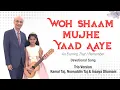 Download Lagu Woh Shaam Mujhe Yaad Aaye - Kamal Taj, Nooruddin Taj \u0026 Inaaya Dhamani (Imamat Day 2020 Special)