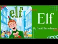 Elf Stories for Kids Read Aloud for WINTER CHRISTMAS HOLIDAYS READ ALONG
