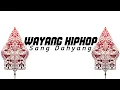 Download Lagu Wayang HipHop - Sang Dahyang [Lirik]