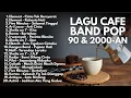 Download Lagu LAGU INDONESIA 90an \u0026 2000an TERBARU BAND POP NOSTALGIA | Playlist Lagu Pop 2000-an Indonesia Hits