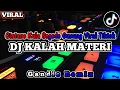 Download Lagu DJ KALAH MATERI | Cintane Kula Segede Gunung Viral Tiktok 2023 !!