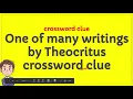One of many writings by Theocritus crossword clue
