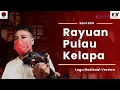 Download Lagu Lagu Nasional Version - Rayuan Pulau Kelapa - Band BKN feat Desta (LIRIK)