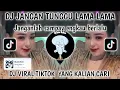 DJ JANGAN LAH SAMPAI ENGKAU BERLALU-DJ JANGAN TUNGGU LAMA KAMA BY MIMOMIX