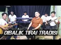 Download Lagu DIBALIK TIRAI TRADISI - Mansyur s - Voc.Denis Swara - ELFARHAN