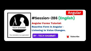 Reactive form in angular - Listening to value changes Angular tutorial English Session-286