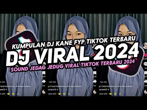 Download MP3 DJ VIRAL 2024 JEDAG JEDUG FULL BASS TERBARU