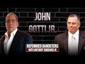 My Relationship With John Gotti Jr