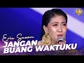 Download Lagu ERIE SUZAN - Jangan Buang Waktuku | KONTES  KDI 2024