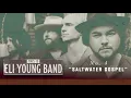 This Is Eli Young Band Acoustic Series #4 "Saltwater Gospel"