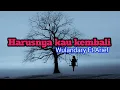 Download Lagu Harusnya kau krmbali -Wulandary Ft Arief(lirik)