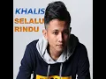 Download Lagu Selalu Rindu