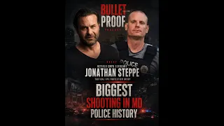 Retired Sergeant Survived an 82-Round Gunfight Jonathan Steppe Bullet Proof Podcast