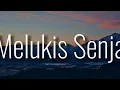 Lagu Budi Doremi -Melukis Senja (Lirik) | Mix… Bernadya, Sammy Simorangkir, BAHAGITA, .Feast