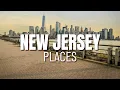 10 Best Places to Visit in New Jersey Hidden Gems NJ