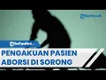 Download Lagu Pengakuan Pasien Aborsi Ilegal di Kota Sorong Papua Barat Daya: Sakitnya Luar Biasa