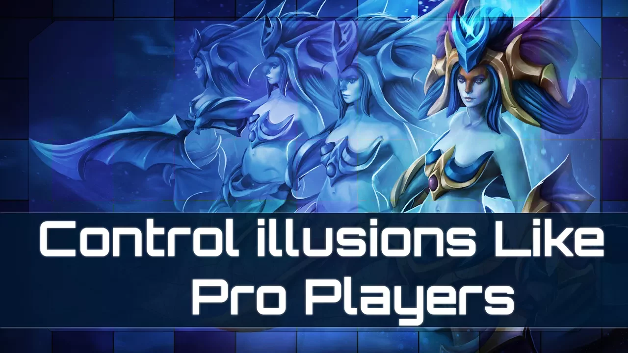 Dota 2 - How To Control Illusions like Pro Player