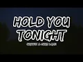 Gryffin & Chris Lane - Hold You Tonight (LYRICS)