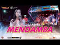 Download Lagu MENDAMBA - NURMA KDI OM. ADELLA | PEMUDA RUKUN KEPUNDUHAN