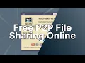 Free P2P File Transfer in Seconds - Here s How